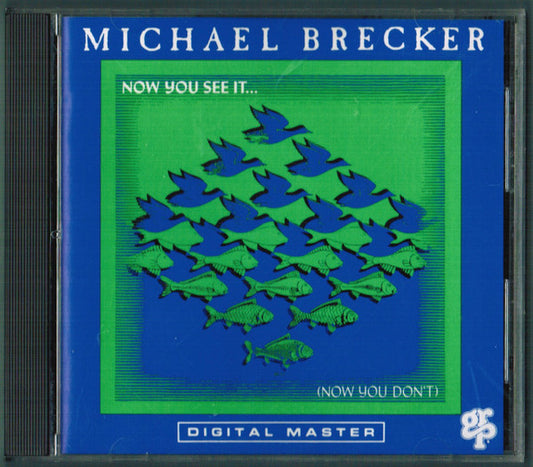 Michael Brecker : Now You See It... (Now You Don't) (CD, Album)