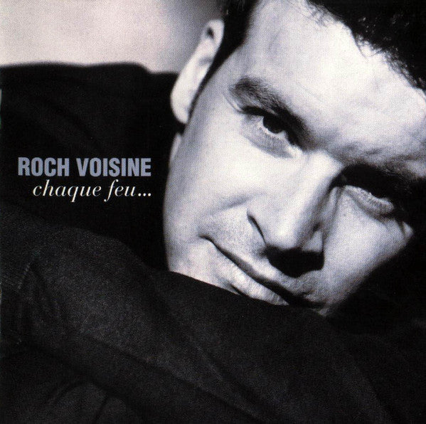 Roch Voisine : Chaque Feu... (CD, Album)