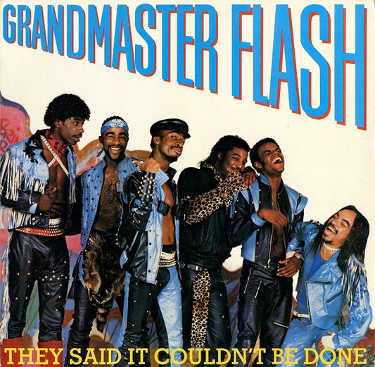 Grandmaster Flash : They Said It Couldn't Be Done (LP, Album, SP )
