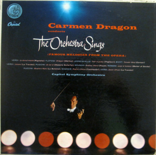 Carmen Dragon Conducts The Capitol Symphony Orchestra : The Orchestra Sings (LP)