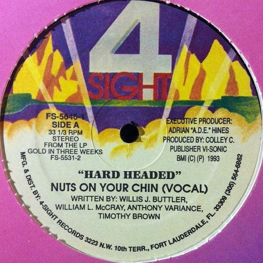 Hard Headed : Nuts On Your Chin / Call 'Em Hoes (12")