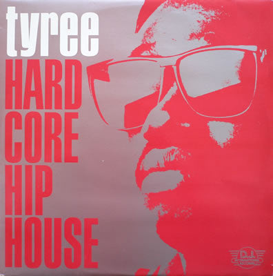Tyree Cooper : Hardcore Hip House (12")