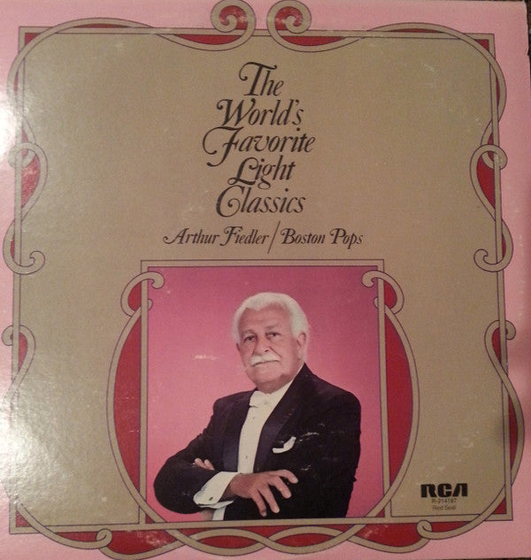 Arthur Fiedler, The Boston Pops Orchestra : The World's Favorite Light Classics (2xLP, Comp, Ind)