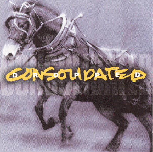 Consolidated : Dropped (CD, Album, Dis)
