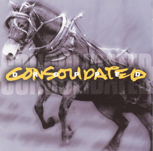 Consolidated : Dropped (CD, Album, Dis)