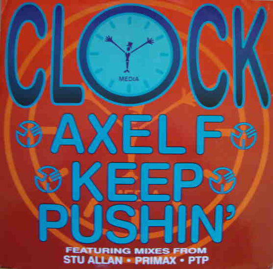Clock : Axel F / Keep Pushin' (12")