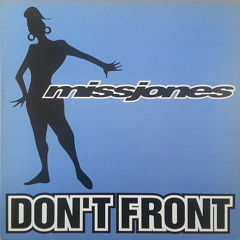 Miss Jones (2) : Don't Front (12")