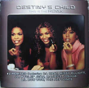Destiny's Child : This Is The Remix (2xLP, Comp)