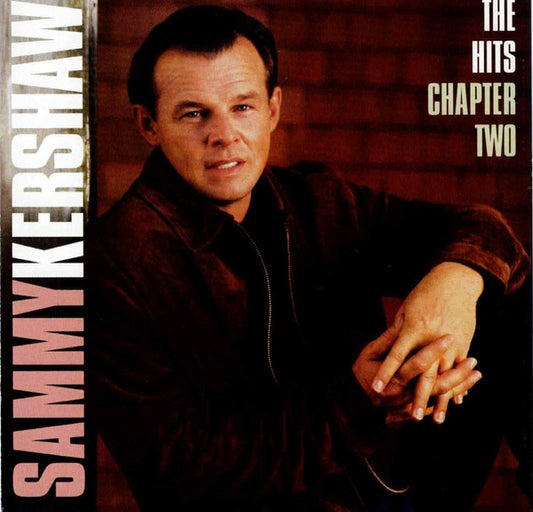 Sammy Kershaw : The Hits/Chapter 2 (CD, Comp)