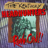 The Kentucky Headhunters : Rave On!! (CD, Album, Club)