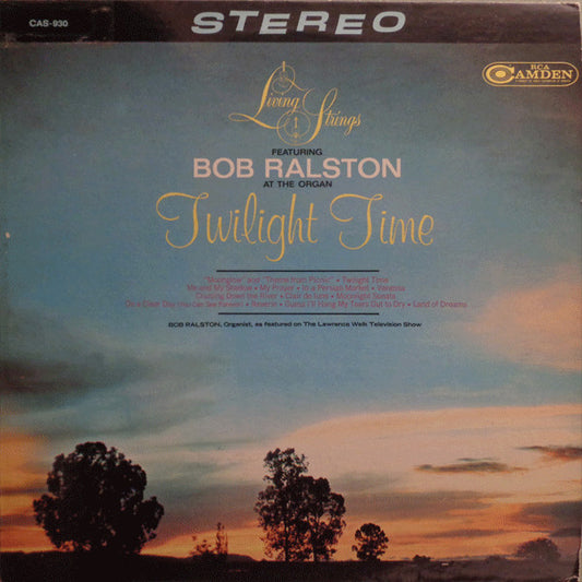 Living Strings Featuring Bob Ralston (2) : Twilight Time (LP, Album, RE)