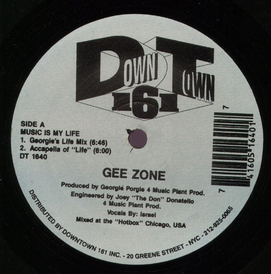 Gee Zone : Music Is My Life (12")