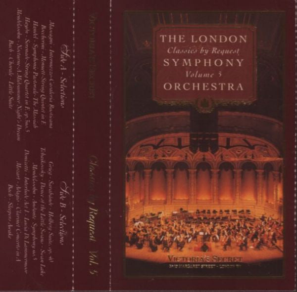 The London Symphony Orchestra : Victoria's Secret Classics By Request Volume 5 (Cass, Album)