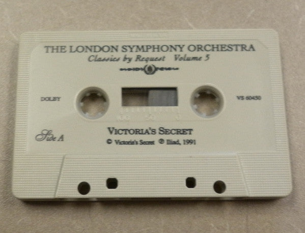 The London Symphony Orchestra : Victoria's Secret Classics By Request Volume 5 (Cass, Album)