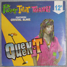Queen T Featuring Crystal Blake : Pump That Thang (12")