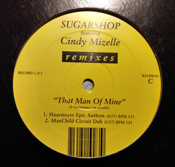 Sugarshop Featuring Cindy Mizelle : That Man Of Mine (Remixes) (12")