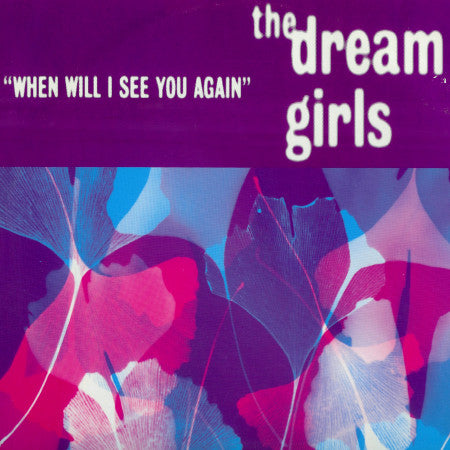 The Dream Girls : When Will I See You Again (12")