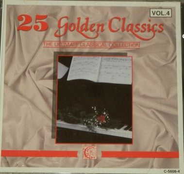 Unknown Artist : 25 Golden Classics Vol. 4 - The Ultimate Classical Collection (CD, Comp)