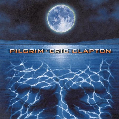 Eric Clapton : Pilgrim (CD, Album)