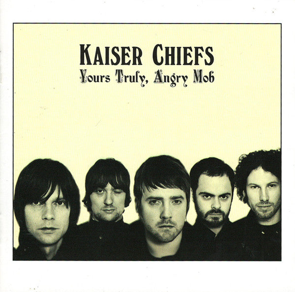 Kaiser Chiefs : Yours Truly, Angry Mob (CD, Album)