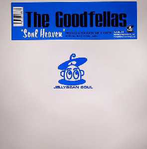 The Goodfellas (2) : Soul Heaven (12")