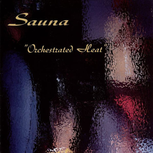 Sauna (2) : Orchestrated Heat  / Eyes Wide Shut (12", Single)