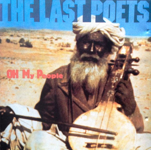 The Last Poets : Oh My People (CD, Album)