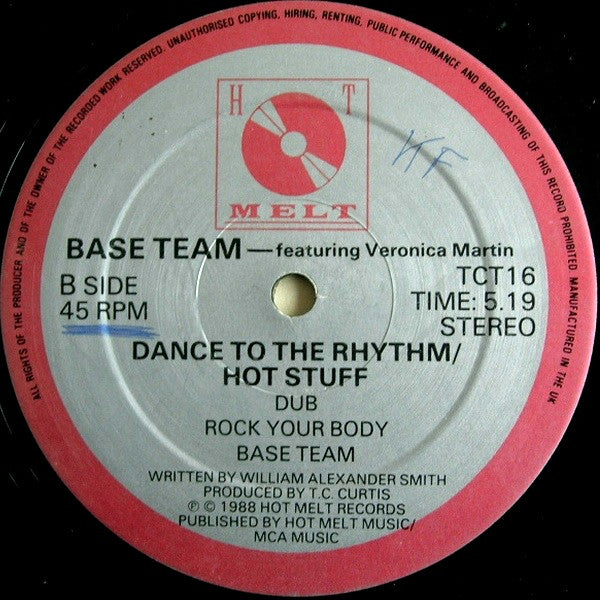 Base Team Featuring Veronica Martin : Dance To The Rhythm / Hot Stuff (12")