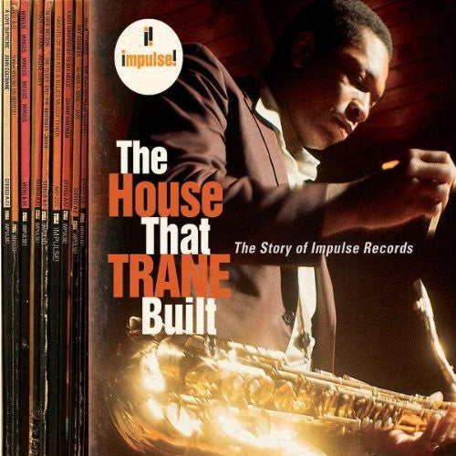 Various : The House That Trane Built: The Story Of Impulse Records (4xCD, Comp)