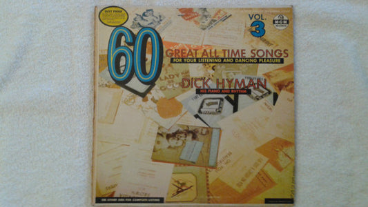 Dick Hyman : 60 Great All Time Songs For Your Listening And Dancing Pleasure Vol.3 (LP, Album)