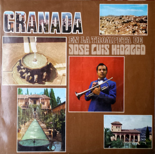 Jose Luis Hidalgo : Granada En La Trompeta De Jose Luis Hidalgo (LP, Album)