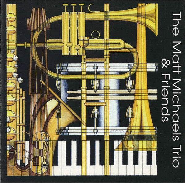 The Matt Michaels Trio : The Matt Michaels Trio & Friends (CD, Album)