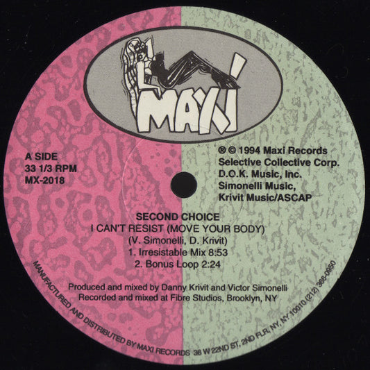 Second Choice : I Can't Resist (Move Your Body) (12")