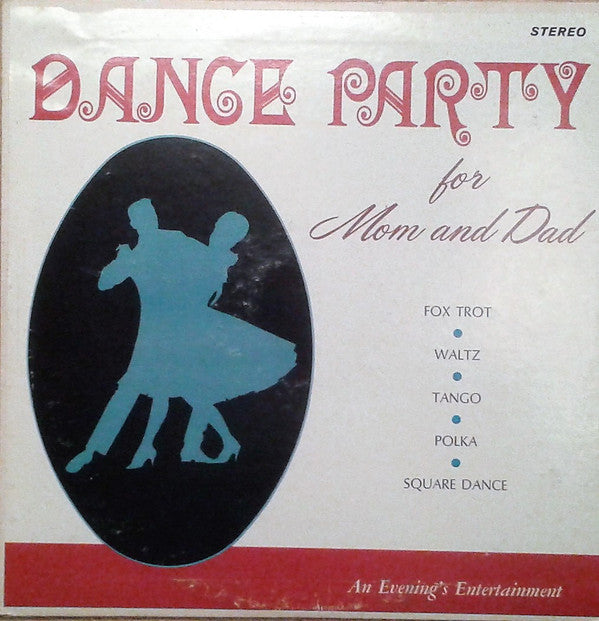 Unknown Artist : Dance Party For Mom And Dad (LP)