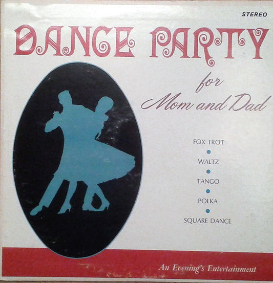 Unknown Artist : Dance Party For Mom And Dad (LP)
