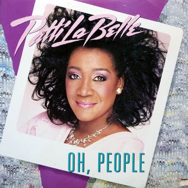 Patti LaBelle : Oh, People (Remix Version) (12", Single)