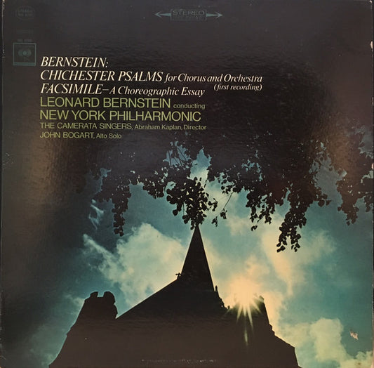Leonard Bernstein, The New York Philharmonic Orchestra, John Bogart, Camerata Singers, Abraham Kaplan : Chichester Psalms for Chorus and Orchestra / Facsimile - A Choreographic Essay (LP, Album)