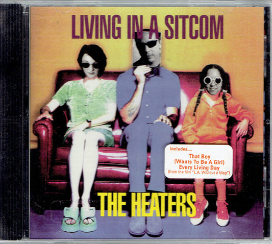 The Heaters (4) : Living In A Sitcom (CD, Album)