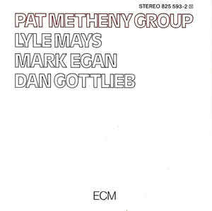 Pat Metheny Group : Pat Metheny Group (CD, Album, RE)