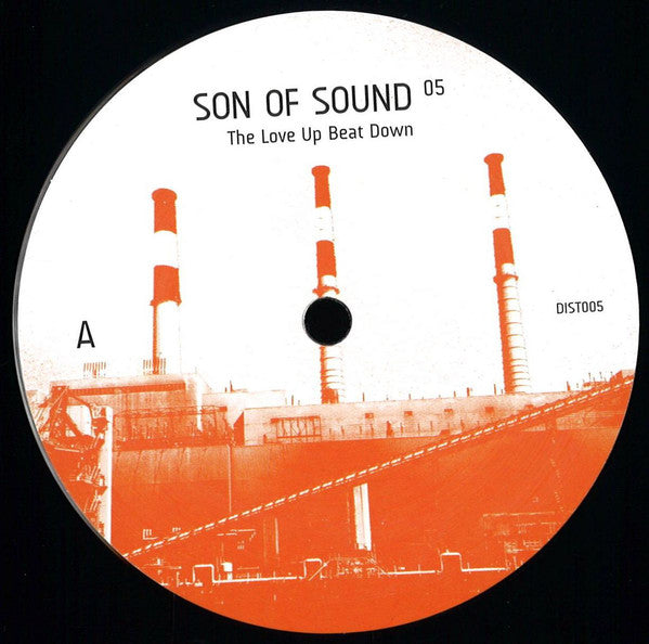 Son Of Sound : The Love Up Beat Down (12")