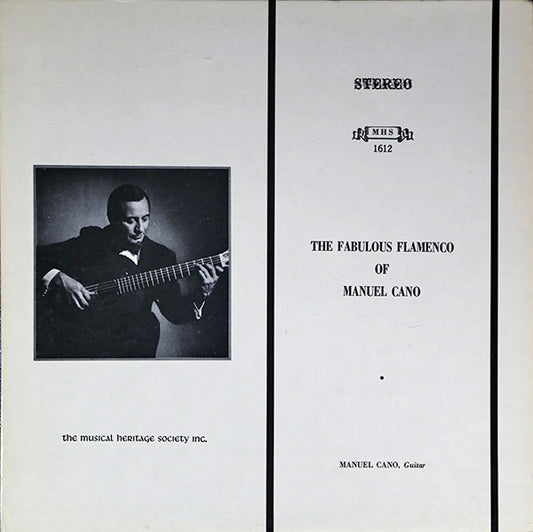 Manuel Cano : The Fabulous Flamenco Of Manuel Cano (LP)