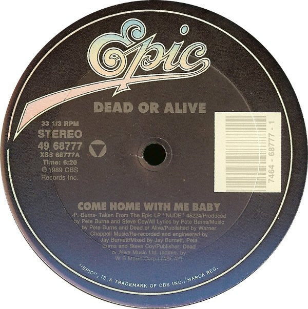Dead Or Alive : Come Home With Me Baby (12")
