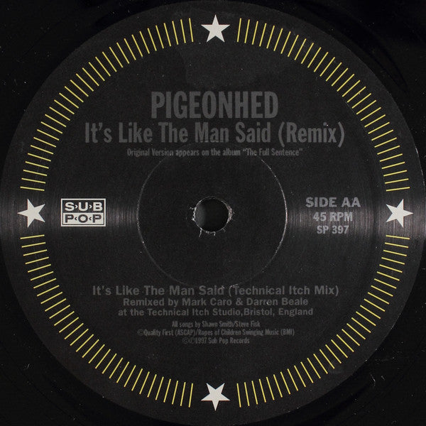 Pigeonhed : It's Like The Man Said (Remix) (12")