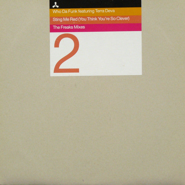Who Da Funk : Sting Me Red (You Think You're So Clever) (The Freaks Mixes) (12", Promo)