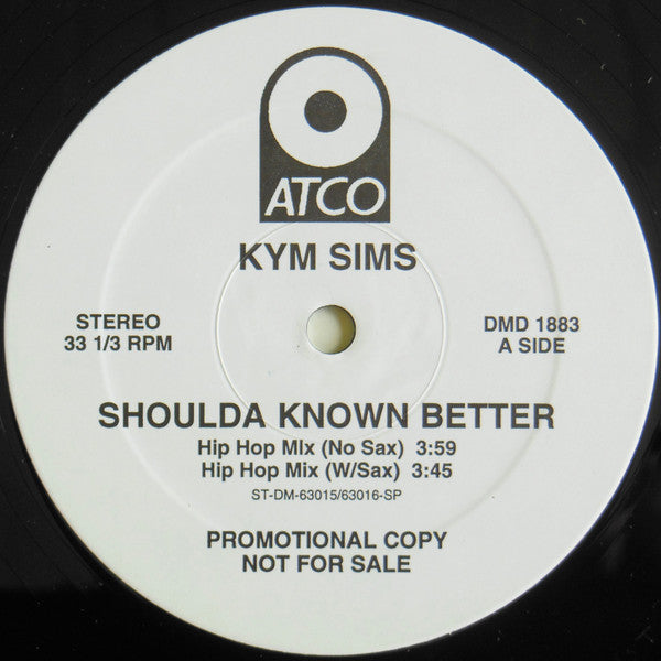 Kym Sims : Shoulda Known Better (12", Promo)
