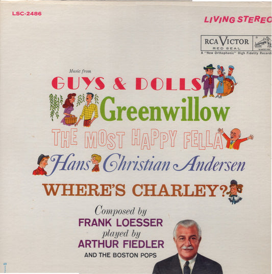 Frank Loesser Played By Arthur Fiedler And The Boston Pops Orchestra : Music From: Guys & Dolls / Greenwillow / The Most Happiest Fella / Hans Christian Anderson / Where’s Charley? (LP, Comp, Roc)