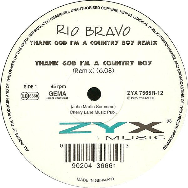 Rio Bravo : Thank God I'm A Country Boy Remix (12")