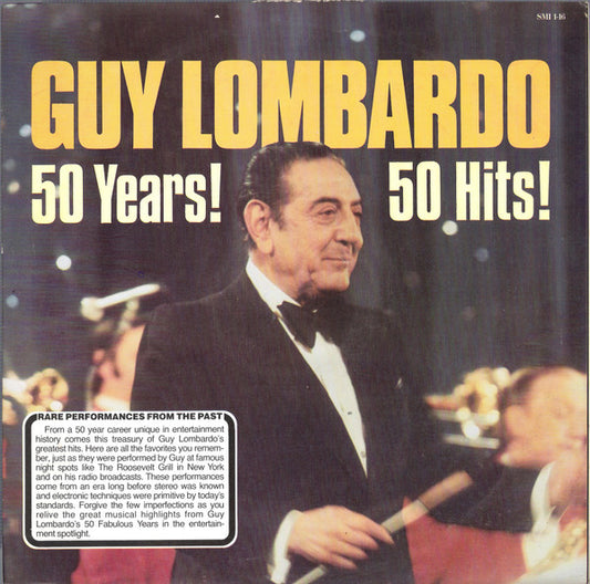 Guy Lombardo : 50 Years! 50 Hits!  (LP, Comp)