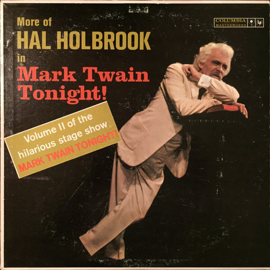 Hal Holbrook : More Of Hal Holbrook In Mark Twain Tonight! (LP, Album, Mono, Promo)