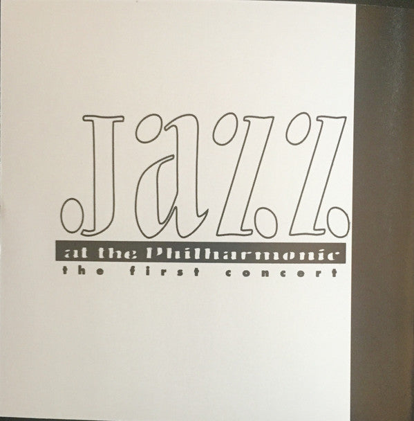 Jazz At The Philharmonic : The First Concert! (CD, Album, RE)